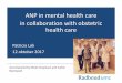 ANP in mental health care · Researches • Overzichtsartikel Tijdschrift voor Psychiatrie 57 (2015) 6, 415 - 423 • Angststoornissen tijdens de zwangerschap en post-partumperiode