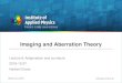 Imaging and Aberration Theory - Friedrich-Schiller-Universität Jena · 2018. 11. 20. · Schedule - Imaging and aberration theory 2018 1 19.10. Paraxial imaging paraxial optics,