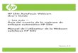 HP Elite Autofocus Webcam User’s Guide — Lea esto ...content.etilize.com/User-Manual/1013236320.pdfHP Elite Autofocus Webcam User’s Guide 13 Using Your Webcam as a Video Monitor