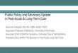 Public Policy and Advocacy Update in Post-Acute & Long ......Public Policy and Advocacy Update in Post-Acute & Long-Term Care Suzanne Gillespie, MD, RD, CMD, AGSF, FACP ... The Public