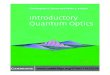 Razi University · 2020. 11. 8. · Introductory Quantum Optics This book provides an elementary introduction to the subject of quantum optics, the study of the quantum-mechanical