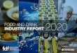FOOD AND DRINK INDUSTRY REPORT 2020 food & drink... 37% of its food & drink exports go to the UK (€4.6bn) Food & drink contributes £31.1bn to the economy The food & drink industry
