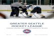 GREATER SEATTLE HOCKEY LEAGUE recreational ice hockey league in the Pacific Northwest. With nearly 3,000