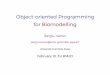 Object-oriented Programming [2mm] for Biomodellingsivanov/content/seminars/...Postdoc: OOP biomodelling apply generic extensible parallel Modelling framework Goal: Develop a biomechanical