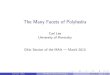 The Many Facets of Polyhedra - University of Kentuckylee/ohio15/polytopes.pdf · 2015. 3. 25. · The Many Facets of Polyhedra Carl Lee University of Kentucky Ohio Section of the