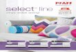 Simply reliable sewing! - Casa Lorente - 3.2... · 2020. 12. 12. · 1800597-26 A PFAFF® Original: Simple selection of stitches with the “Easy System”. Simply press and sew