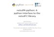 netcdf4(python:.A pythoninterface.tothe. netcdfClibrary. · 2012. 10. 27. · – Scipy( hp://scipy.org )#for#common#algorithms.# • Enthought#Python#distroincludes numpy, scipy,