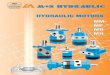 HYDRAULIC MOTORS · Orbit motors convert hydraulic energy (pressure, oil flow) into mechanical energy (torque, speed). Hydraulic orbit ... To assure optimum motor life fill with fluid