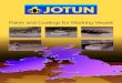 Paints and Coatings for Working Vessels - Anodes Direct · Paints and Coatings for Working Vessels. Start with surface preparation – ... Jotun provides a range of marine coatings