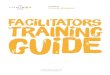 ethiopia Country Managers facilITators traIniNg guide• Training officers and community mobilizers from implementing partners • Government education supervisors who will be involved