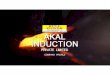 Akal Induction2018-2-9 · VELCOME AKAI- INDUCTION PRIVATE LIMITED Since its begining in 2006, Akal Inducion Pvt Ltd. provided produce and services enhancing customer stability