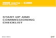 START-UP AND COMMISSIONING CHECKLIST Startup & Commissioning Checklist Cover Sheet: Vessel Data Vessel Type Application Information Propulsion System Maximum / Minimum expected ambient