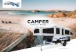 CAMPER - Goldstream RV · 2021. 6. 8. · comprises of a huge club lounge at the front, a large table and dinette area and a spacious kitchen which runs down the side of the camper