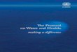 Th e Protocol on Water and Health - WHO/Europe Intranet · 2013. 10. 10. · Aware of the links between water and health, particularly when water is not supplied in suﬃ cient quantity