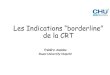 Les Indications “borderline” de la CRT · 2019. 9. 24. · Scientific validation of CRT in NYHA class II • 3 randomized studies: REVERSE, MADIT-CRT and RAFT, mainly evaluating