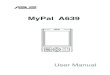 MyPal A639 - Asusdlcdnet.asus.com/pub/ASUS/IA/Mypal A63x/e2631_A639_Manual.pdf · MyPal A639 comes with additional Wi-Fi feature that allows you to connect to wireless LAN and Internet