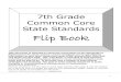 7th Grade Common Core State Standards Flip Book · 2015. 7. 20. · Common Core State Standards Flip Book This document is intended to show the connections to the Standards of Mathematical