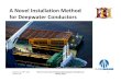 A Novel Installation Method Deepwater Conductors Miller...Marine Construction & Engineering Deepwater Developments Madrid, Spain 15 Novel Installation Method for Deepwater Conductors