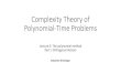 Complexity Theory of Polynomial-Time Problems · 2016. 5. 13. · Polynomial-Time Problems Lecture 3: The polynomial method Part I: Orthogonal Vectors Sebastian Krinninger. Organization