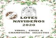 LOTES NAVIDEÑOS 2020 - Jalea de Luz...NAVIDAD (IVAno incluido) VN23 37,72 € 1 Botella 75 cl. Tinto Marques de Riscal Reserva 2015 D.O. Rioja 1 Botella 75 cl. Tinto Secastilla 2011