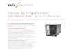 Lleve la impresión - Electronics for Imaging · 2020. 9. 4. · apuntar e imprimir, impresión por correo electrónico (PS/PDF) y compatibilidad con IPv6 Compatibilidad electromagnética