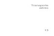Anuario estadístico 2019. Capítulo 13: Transporte aéreo · 2021. 6. 8. · Fuerteventura Girona-Costa Brava Gomera (La) Gran Canaria Granada-Jaén Hierro (El) Huesca-Pirineos Ibiza