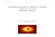 Supermassive Black Hole - borgeleo.dk...Børge L. Nielsen 1/33 A report by Børge L. Nielsen May 2004 ( figure from Falcke et al. 1999, ref. 28) Supermassive Black Hole in the Center