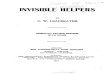 Invisible Helpers - IAPSOPiapsop.com/ssoc/1915__leadbeater___invisible_helpers.pdf · 2015. 6. 22. · we have had the old Greek stories of the constant in terference of the gods