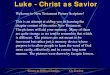 Luke - Christ as Savior - Gordon College...Welcome to New Testament Picture Scripture! This is an attempt at aiding you in learning the chapter content of the entire New Testament
