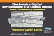 Electr³nica Digital: Introducci³n a la L³gica Digital - Teora, Problemas y Simulaci³n
