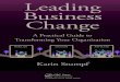 Leading business change : a practical guide to transforming your organization