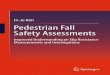 Pedestrian Fall Safety Assessments: Improved Understanding on Slip Resistance Measurements and Investigations