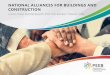 NATIONAL ALLIANCES FOR BUILDINGS AND CONSTRUCTION · 2020. 5. 14. · National alliances are developing around the world. They can be public or private sector driven and range from