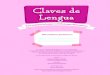Claves de Lengua - Santillana · 2020. 3. 27. · Este cuaderno pertenece a: El cuaderno Claves de lengua 1 de la serie Entrena´t es una obra colectiva concebida, diseñada y creada