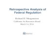 Retrospective Analysis of Federal Regulation · 2020. 7. 2. · Intermedia pollutant effects Sometimes ... Emissions, pre-reg. 100 100 100 50 100 50 Emissions, Post-reg. 25 25 25