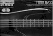 Funk Bass: A Guide To The Styles And Techniques Of Funk Bass