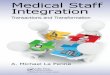 Medical Staff Integration: Transactions and Transformation