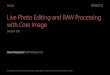 Live Photo Editing and RAW Processing with Core Image