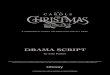 DRAMA SCRIPT...The Carols of Christmas, Volume 2, Drama Script—3SCENE ONE (Preset: All props are in place. Choir is seated in loft. Set lights are low.) Song: “Festive Overture”(Just