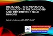 The Role of Interventional Radiology in the Diagnosis and Treatment of Solid Tumors
