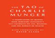 Tao of Charlie Munger: A Compilation of Quotes from Berkshire Hathawayâ€™s Vice Chairman on Life, Business, and the Pursuit of Wealth With Commentary