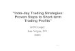 Intra-Day Trading Strategies. Proven Steps to Short-Term Trading