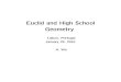 Euclid and High School Geometry - A Place for New Ideas