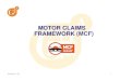 MOTOR CLAIMS FRAMEWORK (MCF) - General Insurance Association Of