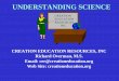 UNDERSTANDING SCIENCE - Welcome to Creation Education Resources