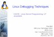 Linux Debugging Techniques - Computer Science Department The