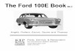 The Ford 100E Book - Parts, Service and Restoration for