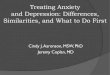 Treating Anxiety and Depression: Differences, Similarities, and