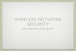 WIRELESS NETWORK SECURITY - Network Startup Resource Center (NSRC)