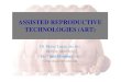 ASSISTED REPRODUCTIVE TECHNOLOGIES (ART) - Geneva Foundation for